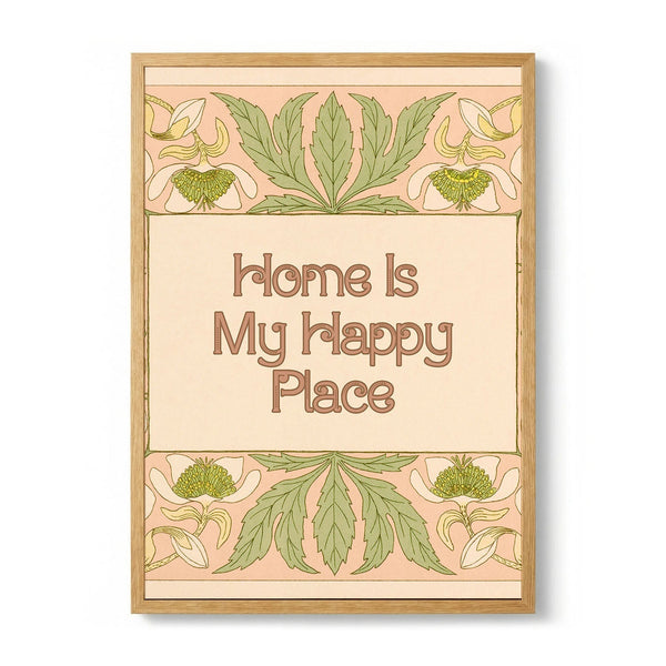Home Is My Happy Place by Wild Violets