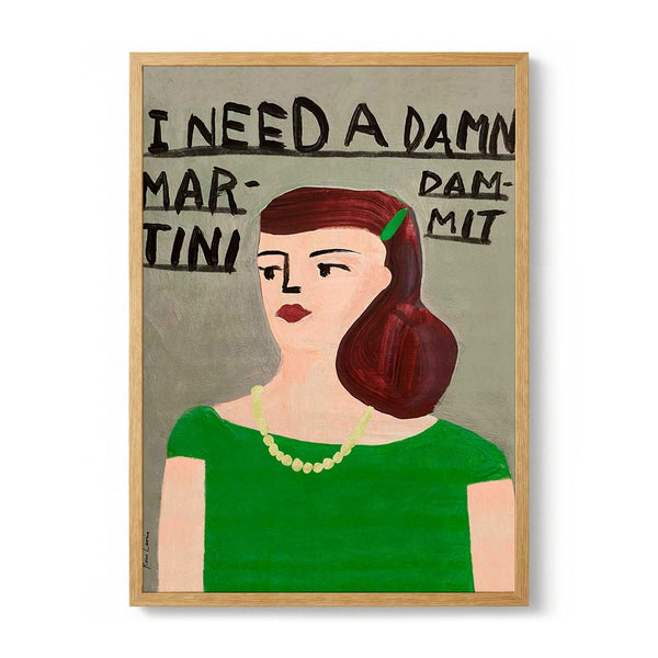 I Need a Damn Martini by Karin Lauria